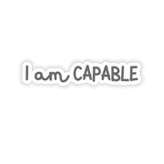 I am Capable Sticker
